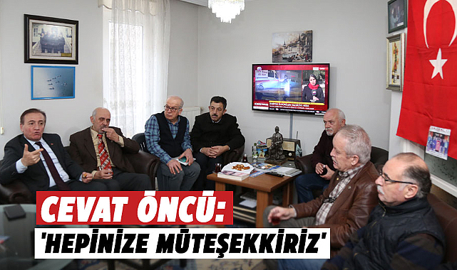 Cevat Öncü, 'Hepinize müteşekkiriz'
