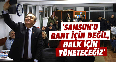 Cevat Öncü, 'Samsun'u rant için değil, halk için yöneteceğiz'
