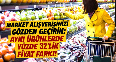 Market alışverişinizi gözden geçirin: Aynı ürünlerde yüzde 32'lik fiyat farkı!