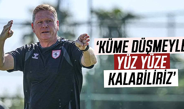 Markus Gisdol: Küme düşmeyle yüz yüze kalabiliriz