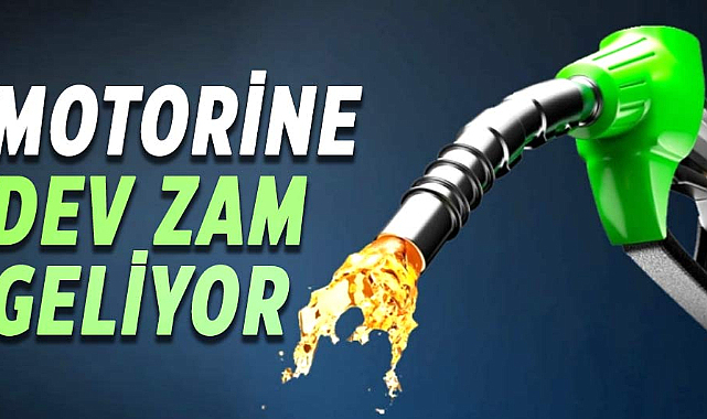 Motorine dev zam geliyor