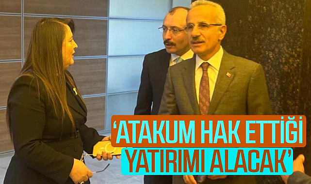 Özlem Maraş: ‘Atakum hak ettiği yatırımı alacak’