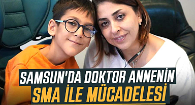 Samsun'da doktor annenin, SMA ile mücadelesi