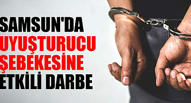Samsun'da uyuşturucu şebekesine etkili darbe: 4 kişi gözaltında