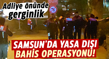 Samsun'da yasa dışı bahis operasyonu!