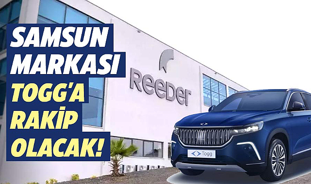 Samsun markası TOGG'a rakip olacak!