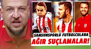 Samsunspor'da Emre Kılınç, Taylan Antalyalı ve Okan Kocuk'a ağır suçlamalar