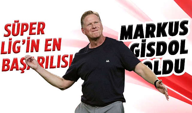 Süper Lig'in en başarılısı Markus Gisdol oldu