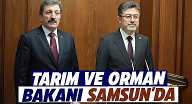 Tarım ve Orman Bakanı İbrahim Yumaklı Samsun'da