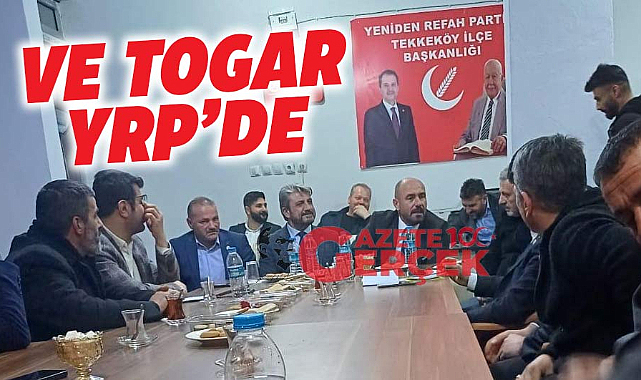 Tekkeköy Belediye Başkanı Togar Yeniden Refah'ta görüntülendi