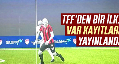 TFF'den bir ilk! VAR kayıtları yayınlandı