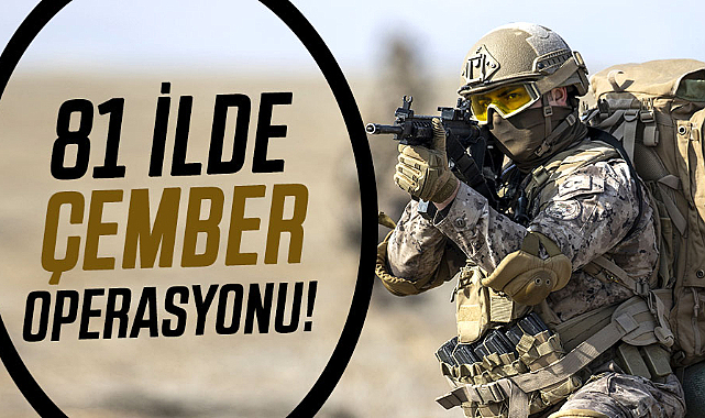 81 ilde Çember operasyonu! 3 bin 765 firari yakalandı