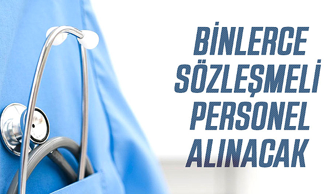 9 bin sözleşmeli personel alınacak