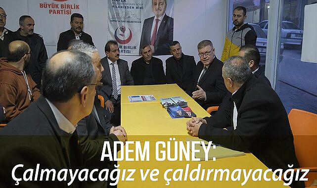 Adem Güney: Çalmayacağız ve çaldırmayacağız