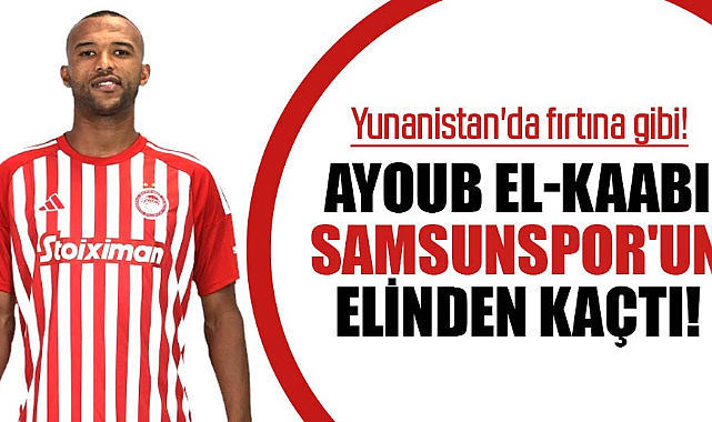 Ayoub El-Kaabi, Samsunspor'un elinden kaçtı!