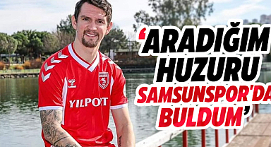 Benito Raman: Aradığım huzuru Samsunspor'da buldum