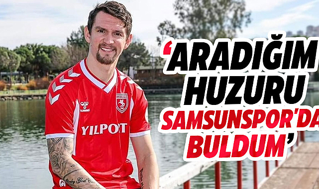 Benito Raman: Aradığım huzuru Samsunspor'da buldum