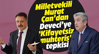 CHP Samsun Milletvekili Murat Çan'dan Cemil Deveci'ye tepki