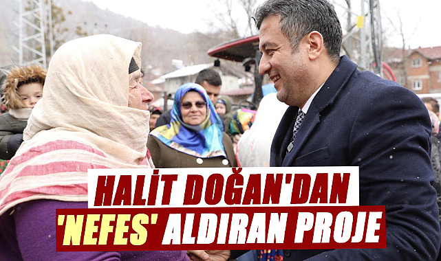 Halit Doğan'dan 'NEFES' aldıran proje