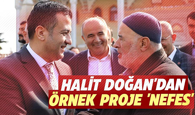 Halit Doğan'dan örnek proje 'Nefes'