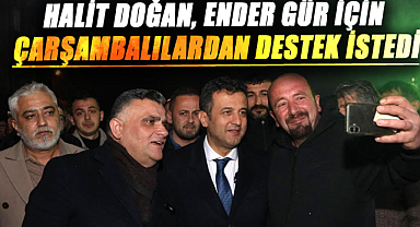 Halit Doğan, Ender Gür için Çarşambalılardan destek istedi