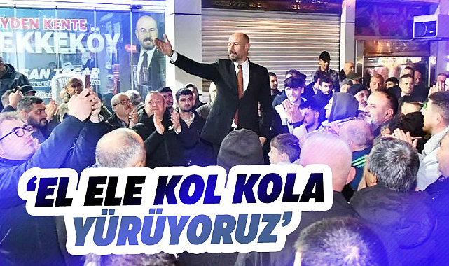 Hasan Togar: El ele kol kola yürüyoruz