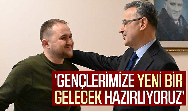 İhsan Kurnaz: Gençlerimize yeni bir gelecek hazırlıyoruz