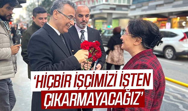 İhsan Kurnaz: ‘Hiçbir işçimizi işten çıkarmayacağız’