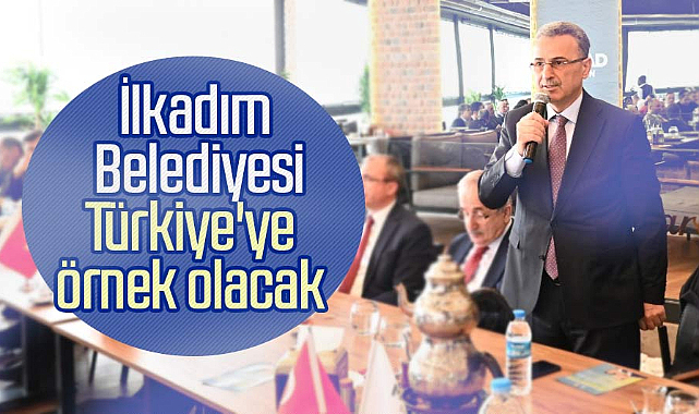 İhsan Kurnaz: İlkadım Belediyesi Türkiye'ye örnek olacak