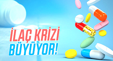 İlaç krizi büyüyor!