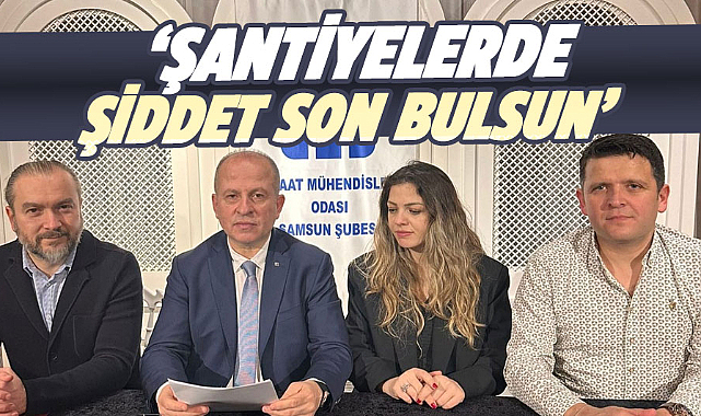 İMO Samsun’dan şiddete tepki