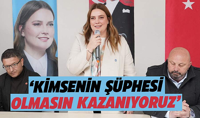 İmren Nilay Tüfekci: Kimsenin şüphesi olmasın kazanıyoruz