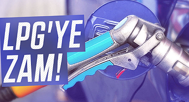 LPG'ye gece yarısından itibaren zam!