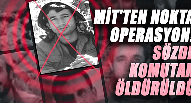 MİT'ten nokta operasyon! Sözde komutan Halil Tekin öldürüldü