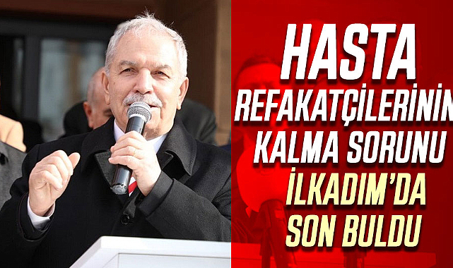 Necattin Demirtaş Hasta Refakatçi Evi'ni hizmete açtı