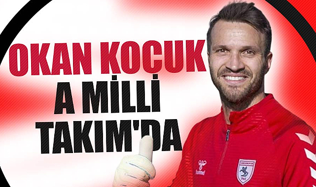 Okan Kocuk, A Milli Takım kadrosuna seçildi