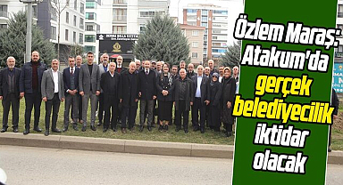 Özlem Maraş: Atakum'da 'gerçek belediyecilik' iktidar olacak