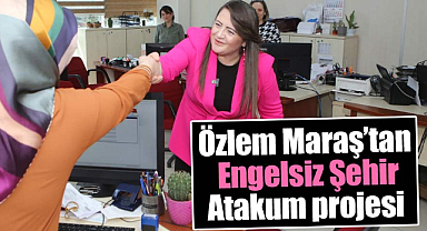 Özlem Maraş’tan Engelsiz Şehir Atakum projesi
