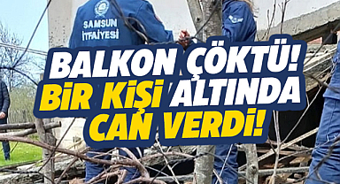 Samsun'da balkon faciası! Moloz altında can verdi