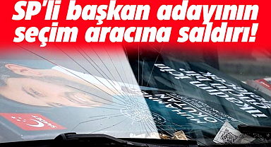 Samsun'da SP'li başkan adayının seçim aracına çirkin saldırı!