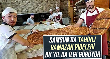 Samsun'da tahinli Ramazan pideleri bu yıl da ilgi görüyor