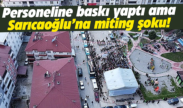 Sarıcaoğlu'nun mitinginde beklenen katılım sağlanamadı