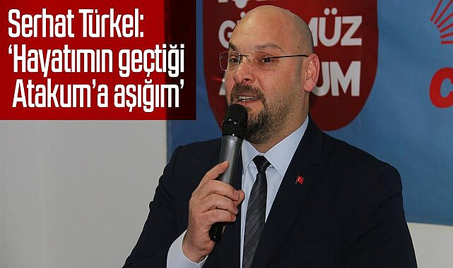 Serhat Türkel: 'Hayatımın geçtiği Atakum'a aşığım'
