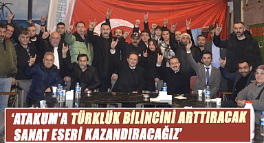 Tugay Başsan: Atakum'a Türklük bilincini arttıracak sanat eseri kazandıracağız