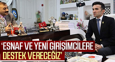 Tugay Başsan: ‘Esnaf ve yeni girişimcilere destek vereceğiz’