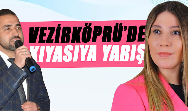 Vezirköprü'de kıyasıya yarış