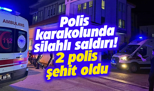 Adıyaman'da bir polis memuru iki polis memurunu vurarak şehit etti