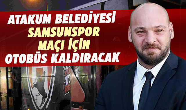 Atakum Belediyesi, Samsunspor maçı için otobüs kaldıracak