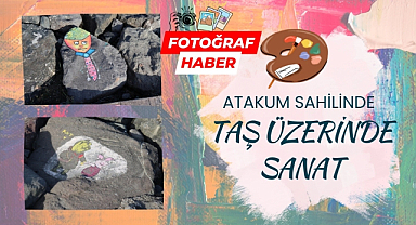 Atakum sahilinde taş üzerinde sanat