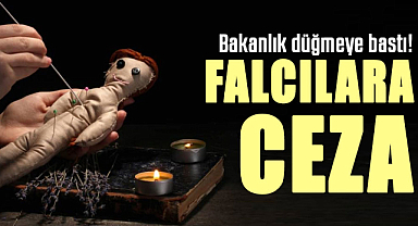 Bakanlık düğmeye bastı! Falcılara ceza
